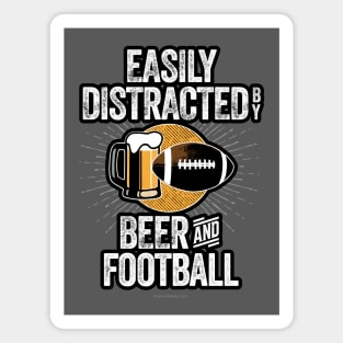 Easily Distracted by Beer and Football Magnet